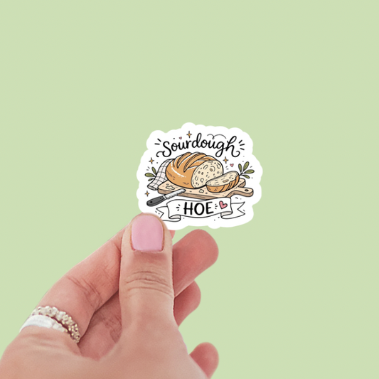 Sourdough Hoe Vinyl Sticker: Glossy