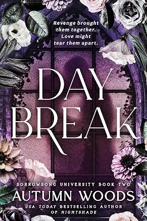 Daybreak: Sorrowsong University Book 2