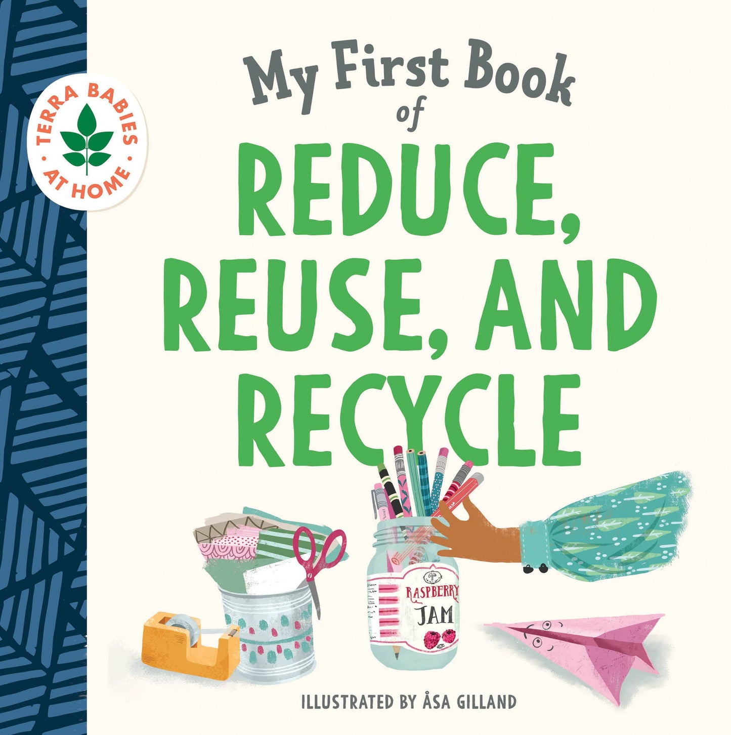 My First Book of Reduce, Reuse, and Recycle (BB)