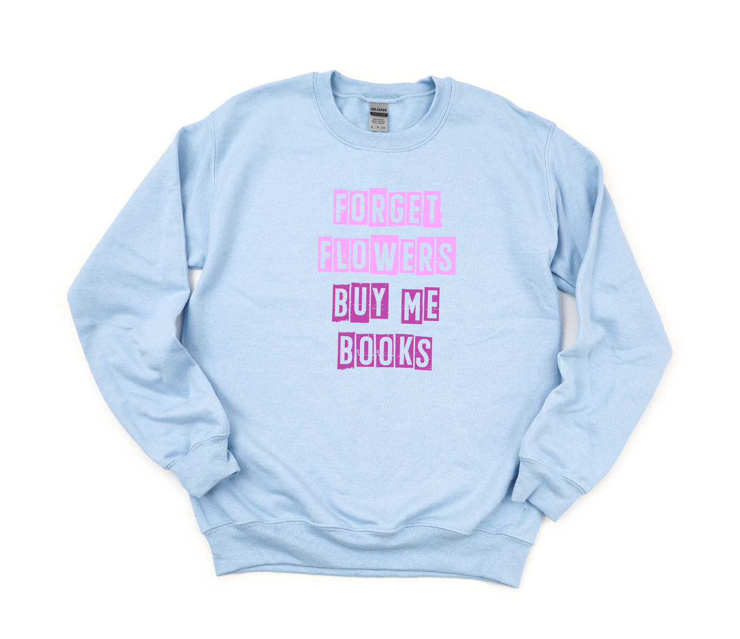 Forget Flowers, Buy Me Books Design