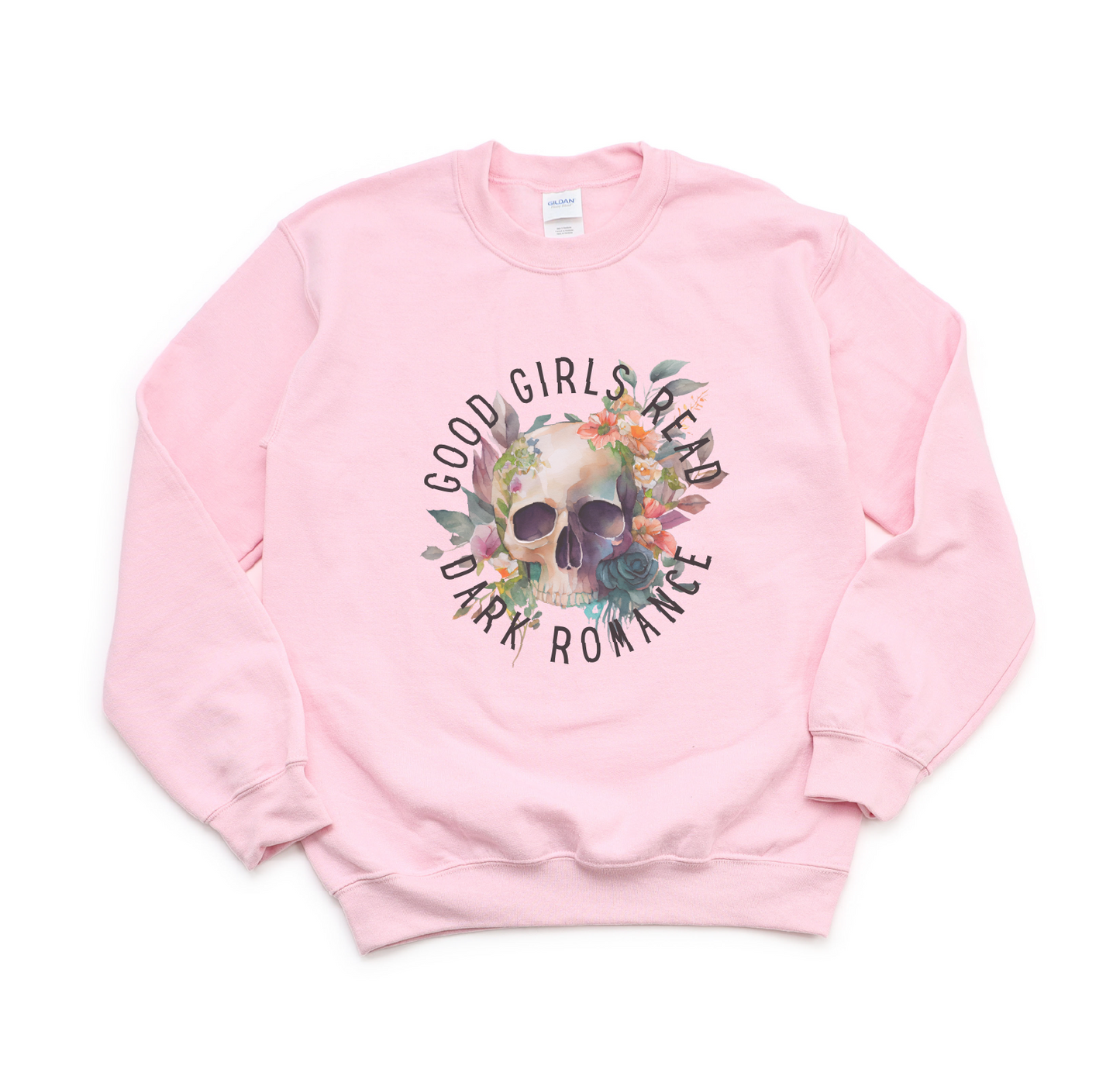 Good Girls Read Dark Romance Sweatshirt