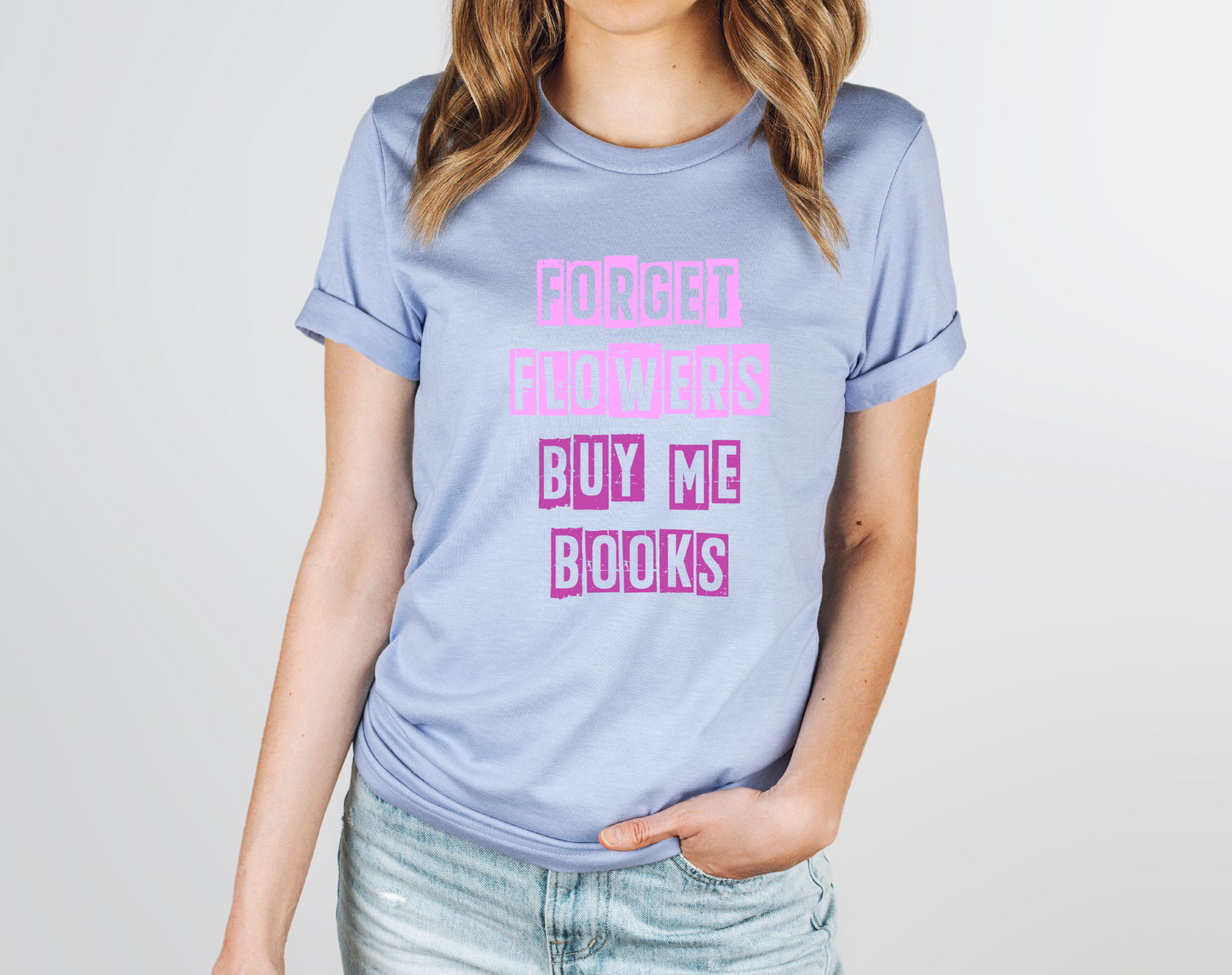 Forget Flowers, Buy Me Books Design