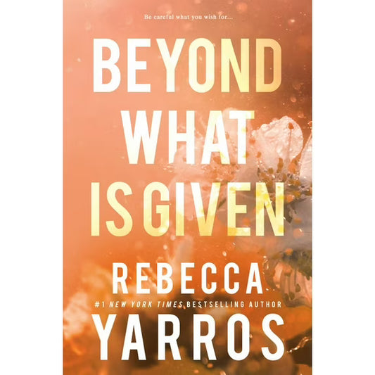 Beyond What Is Given (Flight & Glory #3)