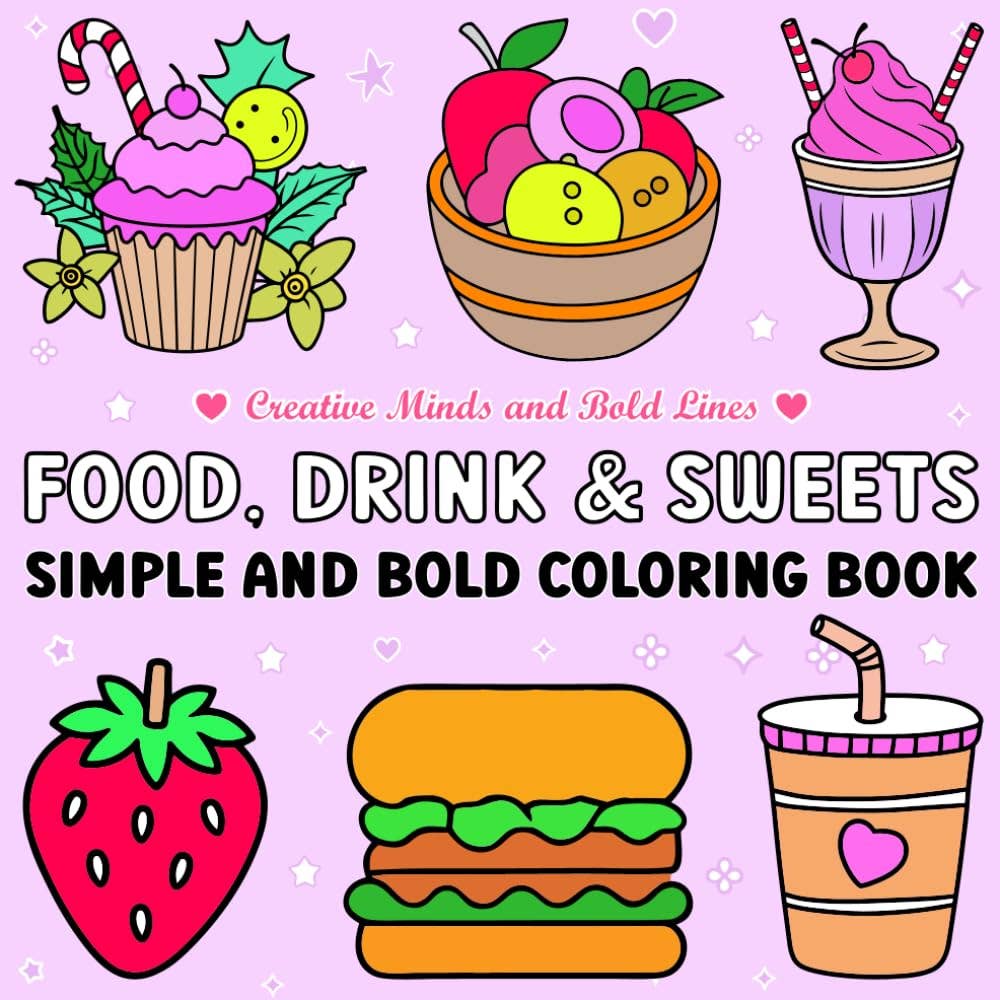 Food, Drink & Sweets Simple and Bold Coloring Book