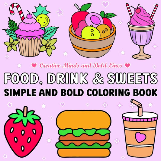 Food, Drink & Sweets Simple and Bold Coloring Book