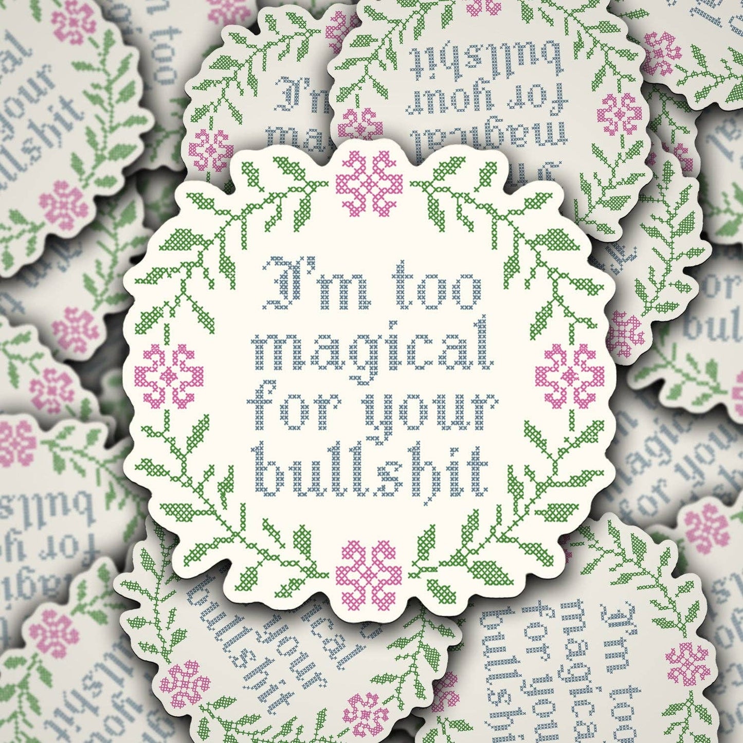 Vinyl Decal I'm Too Magical For Your BS