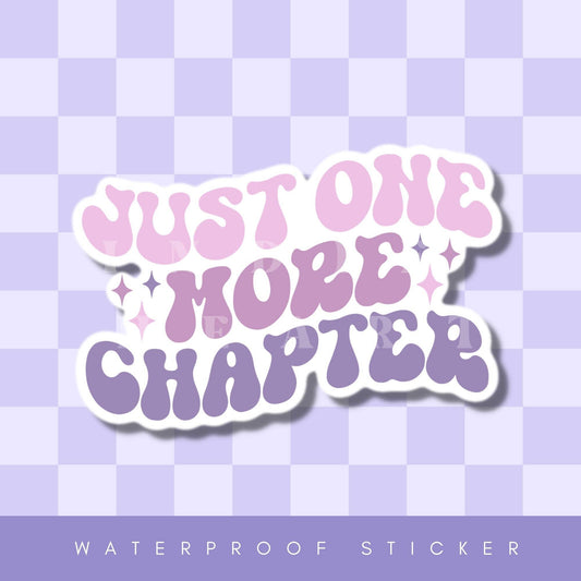 Just One More Chapter Sticker