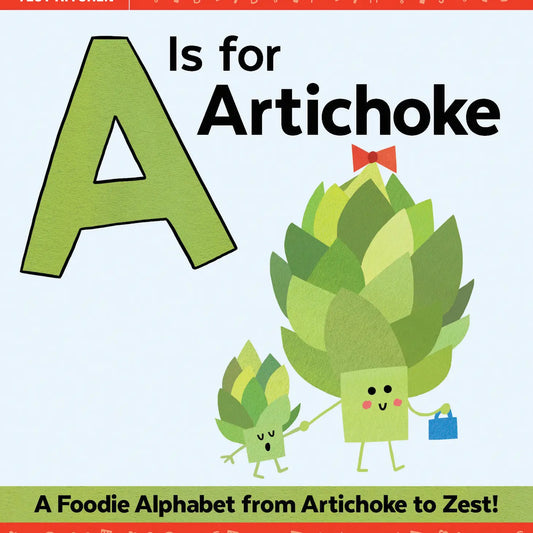 A is for Artichoke